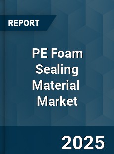 Global PE Foam Sealing Material Industry