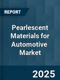 Pearlescent Materials for Automotive Global and China Top Players Market