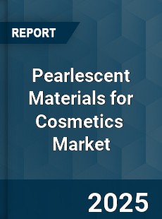 Global Pearlescent Materials for Cosmetics Industry