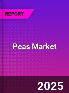 Global Peas Market Report by Key Players Types Applications