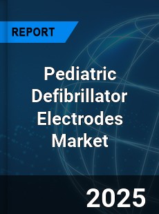 Global Pediatric Defibrillator Electrodes Market