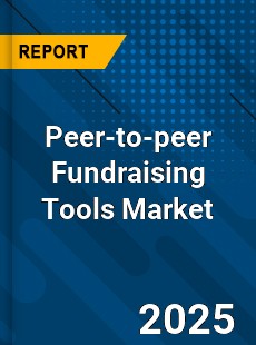 Global Peer to peer Fundraising Tools Market