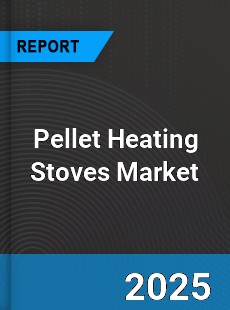 Global Pellet Heating Stoves Market