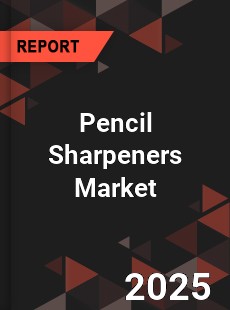 Global Pencil Sharpeners Market