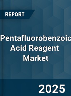 Global Pentafluorobenzoic Acid Reagent Industry