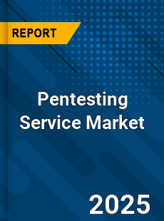 Pentesting Service Global and China Top Players Market