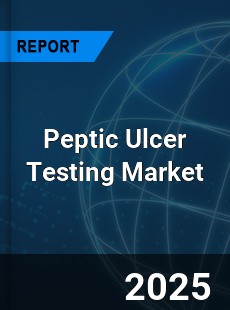 Global Peptic Ulcer Testing Market