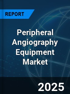 Peripheral Angiography Equipment Market