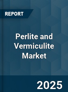 Global Perlite and Vermiculite Market