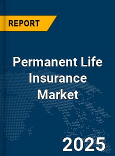 Global Permanent Life Insurance Market