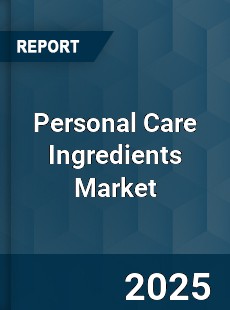 Personal Care Ingredients Market
