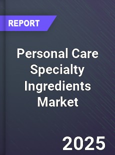 Global Personal Care Specialty Ingredients Market