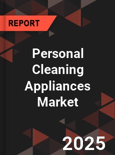 Global Personal Cleaning Appliances Market
