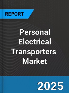 Global Personal Electrical Transporters Professional Survey Report