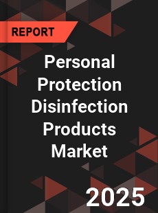 Global Personal Protection Disinfection Products Market