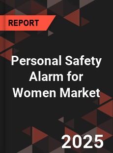 Personal Safety Alarm for Women Global and China Top Players Market