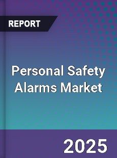 Global Personal Safety Alarms Market