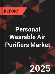 Personal Wearable Air Purifiers Global and China Top Players Market