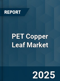 Global PET Copper Leaf Market