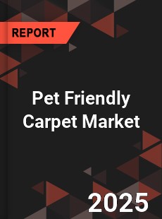 Pet Friendly Carpet Global and China Top Players Market