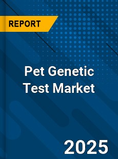 Pet Genetic Test Market
