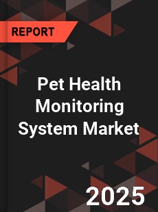 Pet Health Monitoring System Global and China Top Players Market