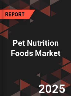 Pet Nutrition Foods Global and China Top Players Market