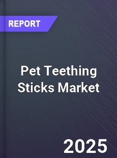 Global Pet Teething Sticks Market