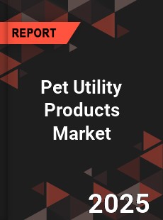 Global Pet Utility Products Market