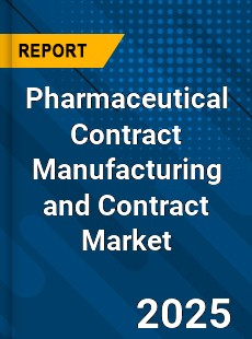COVID 19 Outbreak Global Pharmaceutical Contract Manufacturing and Contract Industry