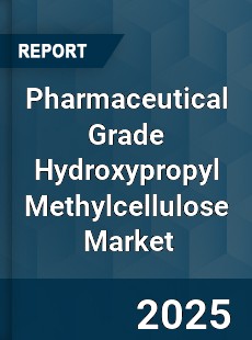 Global Pharmaceutical Grade Hydroxypropyl Methylcellulose Industry