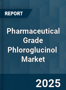 Global Pharmaceutical Grade Phloroglucinol Industry