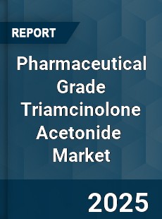 Global Pharmaceutical Grade Triamcinolone Acetonide Industry