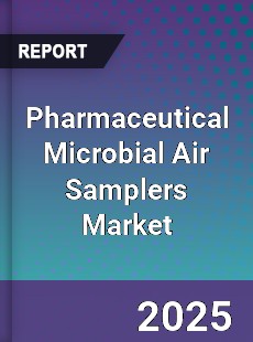 Global Pharmaceutical Microbial Air Samplers Market