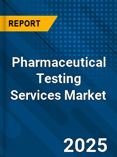 Pharmaceutical Testing Services Market