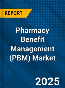COVID 19 Outbreak Global Pharmacy Benefit Management Industry