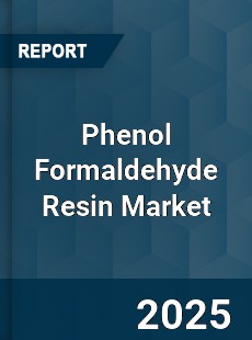 Global Phenol Formaldehyde Resin Market