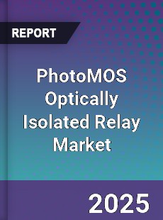 Report on Global PhotoMOS Optically Isolated Relay