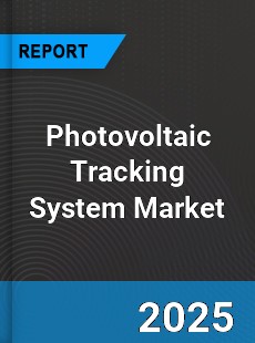 Global Photovoltaic Tracking System Market