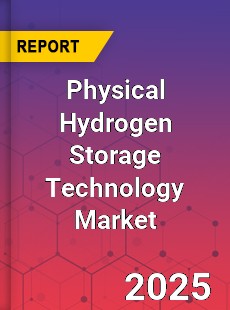 Physical Hydrogen Storage Technology Market