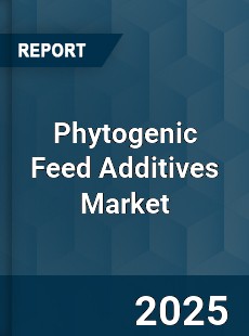 COVID 19 Outbreak Global Phytogenic Feed Additives Industry