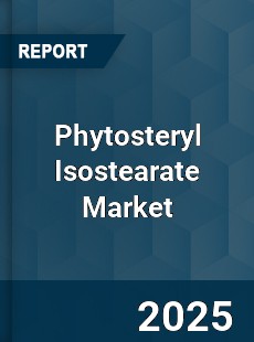 Phytosteryl Isostearate Market