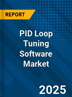 Global PID Loop Tuning Software Market