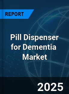 Global Pill Dispenser for Dementia Industry