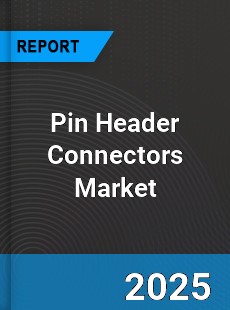 Pin Header Connectors Global Market