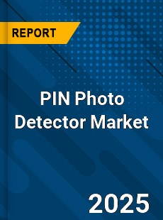 PIN Photo Detector Global Market