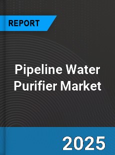 Pipeline Water Purifier Global Market