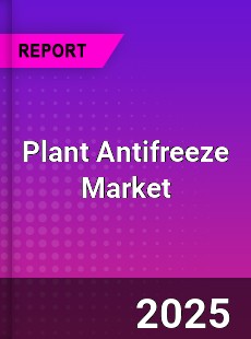 Global Plant Antifreeze Market