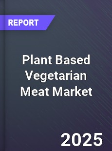 Plant Based Vegetarian Meat Market
