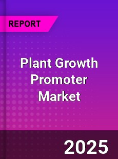 Global Plant Growth Promoter Market